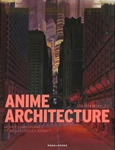 Couverture du livre Anime architecture par Stefan Riekeles
