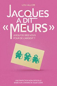Cover of the book Jacques a dit 'Meurs' - by Lou Allori