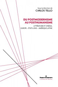 Couverture du livre Du postmodernisme au posthumanisme par Collectif dir. Carlos Tello