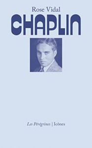 Couverture du livre Chaplin par Rose Vidal
