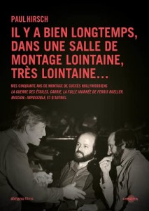 Couverture du livre Il y a bien longtemps, dans une salle de montage lointaine, très lointaine ... - de Paul Hirsch