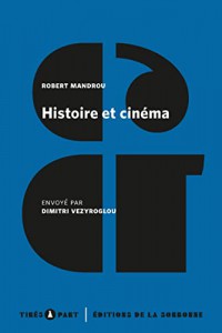 Couverture du livre Histoire et cinéma par Robert Mandrou et Dimitri Vezyroglou