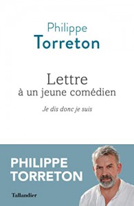 Couverture du livre Lettre à un jeune comédien par Philippe Torreton