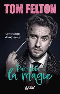 Couverture du livre Par-delà la magie - de Tom Felton