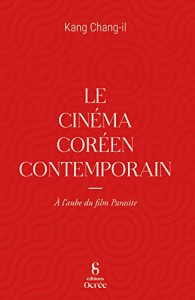 Couverture du livre Le Cinéma coréen contemporain par Kang Chang il