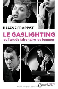 Couverture du livre Le Gaslighting par Hélène Frappat