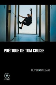 Couverture du livre Poétique de Tom Cruise - de Olivier Maillart