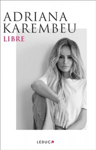 Cover of the book Libre - by Adriana Karembeu