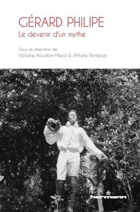 Couverture du livre Gérard Philipe - Sous la direction de AMarie Petitjean et Violaine Houdart-Merot