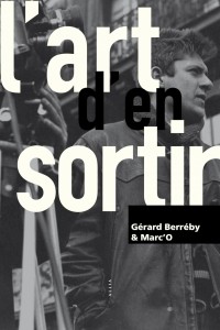 Couverture du livre L'Art d'en sortir - de Gérard Berréby et Marc'O
