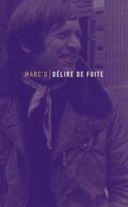 Couverture du livre Délire de fuite - de Marc'O