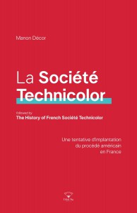 Couverture du livre La Société Technicolor - de Manon Décor