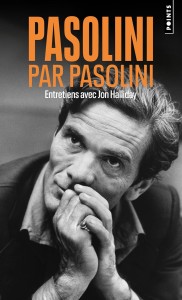 Couverture du livre Pasolini par Pasolini - de Pier Paolo Pasolini et Jon Halliday