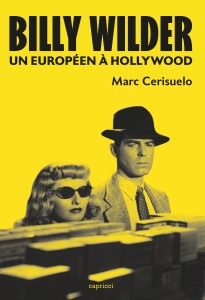 Cover of the book Billy Wilder - by Marc Cerisuelo