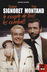 Cover of the book Simone Signoret, Yves Montand - by Raphaël Delpard