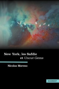 Cover of the book New York, les Safdie et Uncut Gems - by Nicolas&nbsp;Moréno
