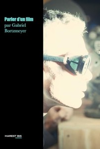 Couverture du livre Parler d'un film - de Gabriel&nbsp;Bortzmeyer