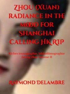 Zhou (Xuan) radiance In the Mood for Shanghai:Saving Zhou volume II