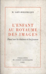 Couverture du livre L'Enfant au royaume des images - de M. Lahy-Hollebecque