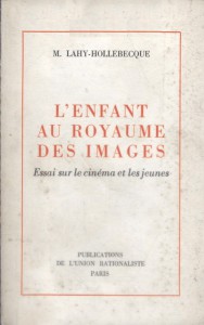 Couverture du livre L'enfant au royaume des images par M. Lahy-Hollebecque
