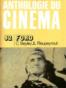 Couverture du livre John Ford - de Claude Beylie et Jean-Louis Rieupeyrout