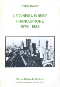 Couverture du livre Le Cinéma suisse francophone par Freddy Buache