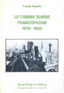 Cover of the book Le Cinéma suisse francophone - by Freddy Buache