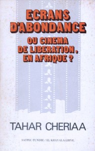 Couverture du livre Ecrans d'abondance - de Tahar Cheriaa