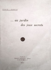 Couverture du livre Au jardin des jeux secrets par Marcel L'Herbier