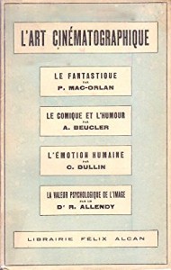 Couverture du livre L'Art cinématographique par Pierre Mac-Orlan, André Beucler, Charles Dullin et René Allendy