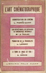 Couverture du livre L'Art cinématographique par Léon Pierre-Quint, Germaine Dulac, L. Landry et Abel Gance
