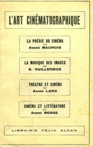 Couverture du livre L'Art cinématographique par André Maurois, Emile Vuillermoz, André Lang et André Berge