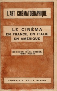 Couverture du livre L'Art cinématographique - de Lucien Boisyvon, Emilio Ghione et Ferri Pisani