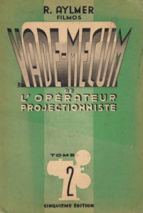Couverture du livre Le Vade-mecum de l'opérateur projectionniste - de Richard Aylmer