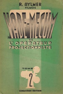 Couverture du livre Le Vade-mecum de l'opérateur projectionniste par Richard Aylmer