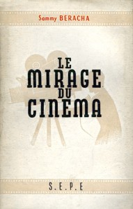 Couverture du livre Le Mirage du cinéma par Sammy Béracha