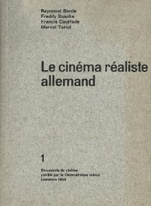 Couverture du livre Le Cinéma réaliste allemand par Raymond Borde, Freddy Buache, Francis Courtade et Marcel Tariol