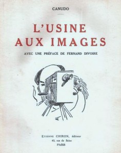 Couverture du livre L'Usine aux images - de Ricciotto Canudo