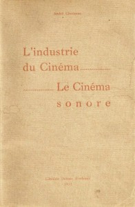 Couverture du livre L'industrie du cinéma, le cinéma sonore par André Chevanne