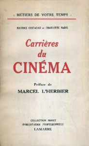 Couverture du livre Carrières du cinéma - de Maurice Costadau et Charlotte Nadel