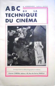 Couverture du livre A B C de la technique du cinéma par A. Kossowsky