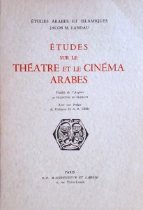Couverture du livre Etudes sur le théâtre et le cinéma arabes - de Jacob M. Landau