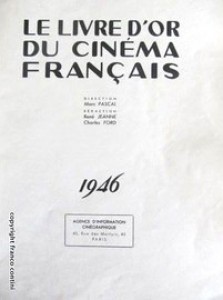 Cover of the book Le Livre d'or du cinéma français 1946 - Edited by Marc Pascal, René Jeanne and Charles Ford