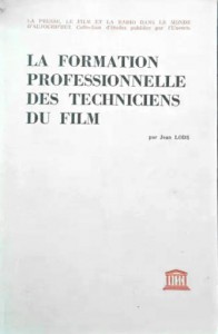 Couverture du livre La Formation professionnelle des techniciens du film - de Jean Lods