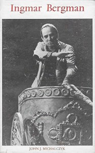 Couverture du livre Ingmar Bergman ou la passion d'être homme aujourd'hui - de John J. Michalczyk