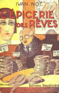 Couverture du livre L'Épicerie des rêves - de Yvan Noé
