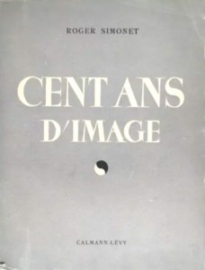 Couverture du livre Cent ans d'image - de Roger Simonet