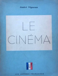Couverture du livre Le Cinéma - de André Vigneau