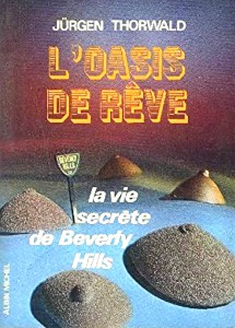Cover of the book L'Oasis de rêve - by Jürgen Thorwald