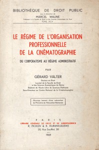 Couverture du livre Le Régime de l'organisation professionnelle de la cinématographie - de Gérard Valter